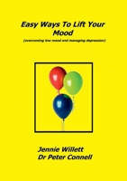 Easy Ways to Lift Your Mood 1911070215 Book Cover
