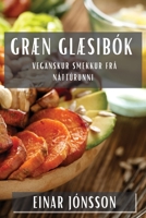 Græn Glæsibók: Veganskur Smekkur frá Náttúrunni 1835507069 Book Cover
