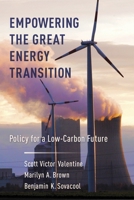 Empowering the Great Energy Transition: Policy for a Low-Carbon Future 0231185960 Book Cover