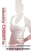 Identity Christ-Is 1530587662 Book Cover