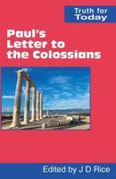 Paul's Letter to the Colossians (Truth for Today) 0901860956 Book Cover
