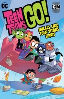 Teen Titans Go! (2013-) Vol. 4: Smells Like Teen Titans Spirit 1401273742 Book Cover