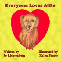 Everyone Loves Alfie 1598794418 Book Cover