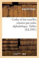 Codes Et Lois Usuelles Classa(c)Es Par Ordre Alphaba(c)Tique. Tables 2016164042 Book Cover