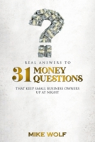 Real Answers to 31 Money Questions That Keep Small Business Owners up at Night 1728334888 Book Cover