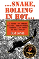 Snake, Rolling in Hot 0595148409 Book Cover