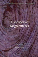Handbook of Megachurches (Brill Handbooks on Contemporary Religion, 19) 9004399887 Book Cover
