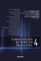 Temas Atuais de Direito Municipal 4 B09BY3NQWZ Book Cover