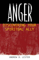 Anger: Discovering Your Spiritual Ally 0664224997 Book Cover