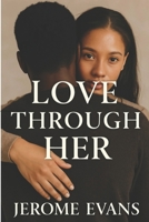 Love Through Her: English B0F4K27HFR Book Cover