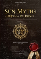 Sun Myths - Origin of Religions: (annotated): (annotated) B0CNQH78HP Book Cover