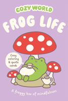 Cozy World: Frog Life Cozy Coloring & Quote Cards: A Froggy Box of Mindfulness 1836162324 Book Cover