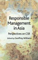 Responsible Management in Asia: Perspectives on CSR 0230252419 Book Cover