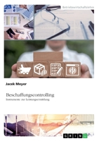 Beschaffungscontrolling - Instrumente zur Leistungsermittlung 3656092559 Book Cover
