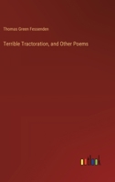 Terrible Tractoration, and Other Poems 1023434032 Book Cover