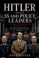 Hitler and the SS and Police Leaders B0GZSL227M Book Cover