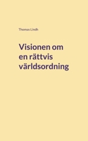 Visionen om en rättvis världsordning: Bandungkonferensen 1955 (Swedish Edition) 9180808697 Book Cover
