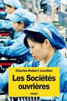 Les Sociétés ouvrières 1539447553 Book Cover