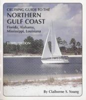 Cruising Guide to the Northern Gulf Coast: Florida, Alabama, Mississippi, Louisiana 1565543416 Book Cover