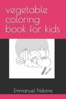 vegetable coloring book for kids B0BCDSN194 Book Cover
