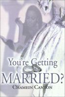 You're Getting Married 0595152090 Book Cover