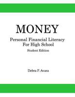 Money, Personal Financial Literacy for High School Students: Student Edition 1976142482 Book Cover