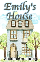 Emily's House 1953686052 Book Cover