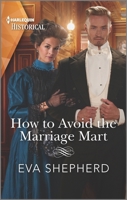 How to Avoid the Marriage Mart 133550592X Book Cover
