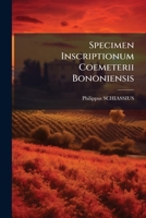 Specimen Inscriptionum Coemeterii Bononiensis... 1276972024 Book Cover