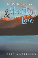 In Wilderness and Mountain Lore B0BFG8SPLZ Book Cover