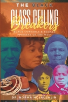 Black Glass Ceiling Breakers : Black Cowgirl and Female Pioneers of the West 1966163193 Book Cover