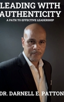 Leading with Authenticity: A Path to Effective Leadership B0FMNSDFG1 Book Cover