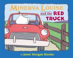Minerva Louise and the Red Truck 0525469095 Book Cover