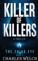 Killer of Killers: The Third Eye B0H78DJ6NR Book Cover