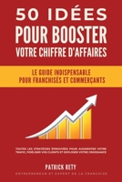 50 idées pour booster votre chiffre d'affaires (French Edition) B0GQZ8KK8S Book Cover