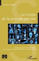 Le corps et la preuve pénale (Logiques Juridiques) (French Edition) 2343235848 Book Cover