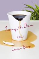 Living the Dream 1250126908 Book Cover