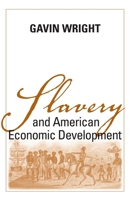Slavery And American Economic Development (Walter Lynwood Fleming Lectures in Southern History) 0807152285 Book Cover
