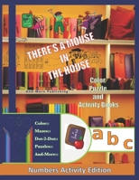 A Mouse In The House Color Puzzle and Activity Book: Numbers Activity Editiion B08LR47LPJ Book Cover