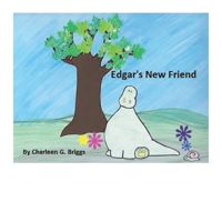 Edgar's New Friend 1543993982 Book Cover