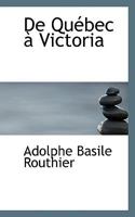 De Quebec A Victoria (1893) 1160409307 Book Cover