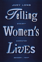 Telling Women's Lives (Feminist Crosscurrents Series) 0814750753 Book Cover