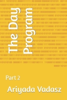 The Day Program: Part 2 B0BRLY337M Book Cover