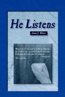 He Listens 0971648948 Book Cover