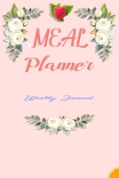 Meal Planner.: A 52 Week Journal for Organized Weekly & Daily Planning / Grocery List for Convenient Shopping. B083XVYPPK Book Cover