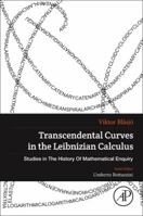 Transcendental Curves in the Leibnizian Calculus 012813237X Book Cover