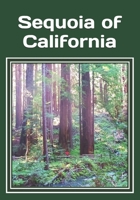 Sequoia of California: An extra-large print senior reader classic natural history and travel book - plus coloring pages B086PV26WS Book Cover