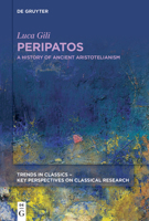 Peripatos: A History of Ancient Aristotelianism 3110993228 Book Cover