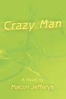 Crazy Man 059546212X Book Cover