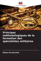 Principes méthodologiques de la formation des spécialistes militaires (French Edition) 6630355814 Book Cover